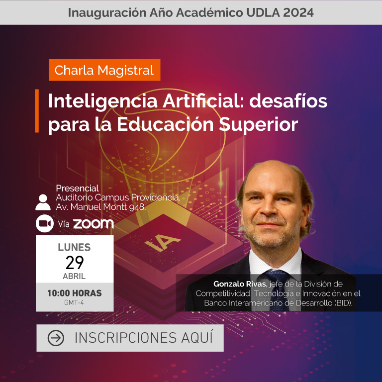 Ciclo de Inauguraciones Académicas 2024: Inteligencia Artificial: desafíos para la Educación Superior